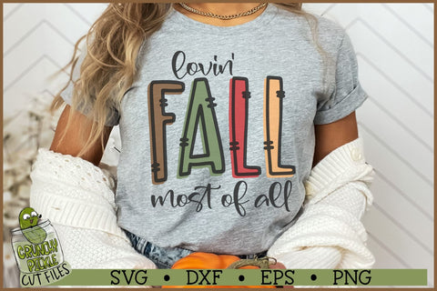 Lovin' Fall Most of All SVG File SVG Crunchy Pickle 
