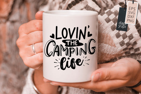 Lovin' The Camping Life SVG dapiyupi store 