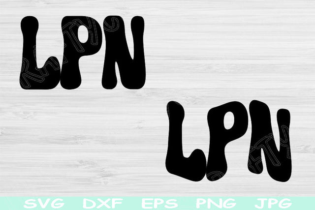 LPN Svg Dxf Png Eps Cut Files, Licensed Practical Nurse Svg, RN Svg Files For Cricut, Nurse Shirt Svg Silhouette Digital Sublimation Designs SVG TiffsCraftyCreations 