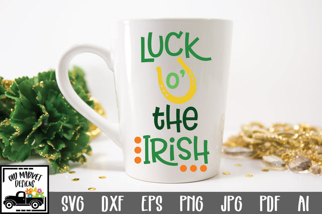 Luck O' The Irish SVG Cut File SVG Old Market 