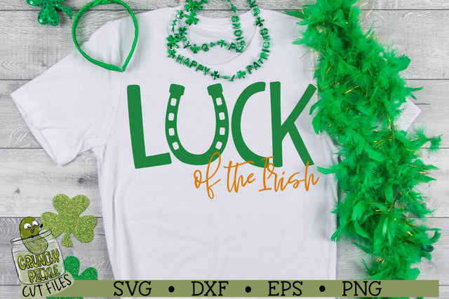 Luck of the Irish St. Patrick's Day SVG File SVG Crunchy Pickle 