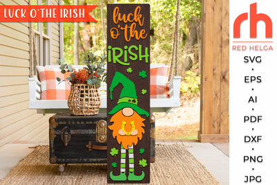 Luck O'The Irish SVG, St. Patrick's Day Cut File, Gnome Porch Sign DXF SVG RedHelgaArt 