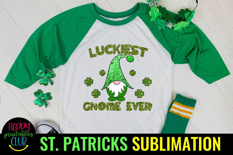 Luckiest Gnome Ever St Patricks Day Sublimation- Gnome PNG Sublimation Happy Printables Club 