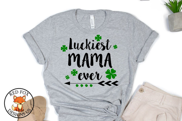 Luckiest Mama Ever SVG | St Patrick's Day | SVG PNG DXF SVG RedFoxDesignsUS 