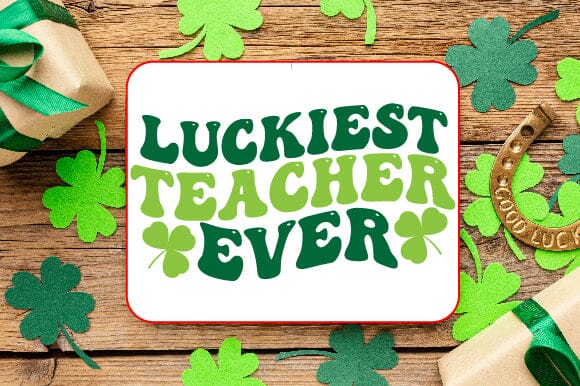 Luckiest Teacher Ever SVG Craftlabsvg24 