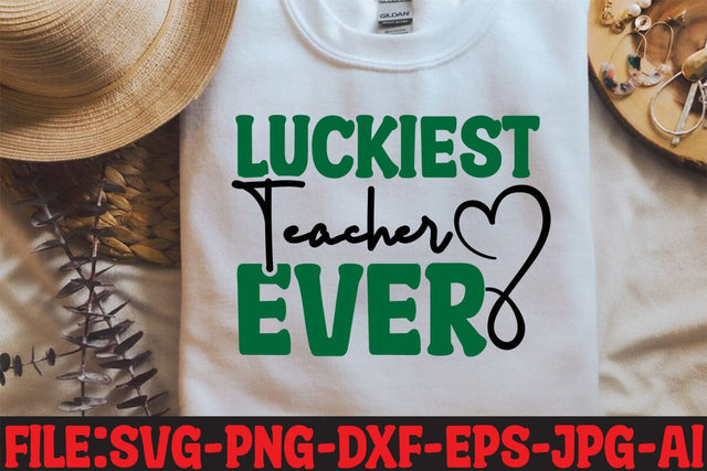 Luckiest Teacher Ever SVG SVG MStudio 