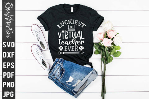 Luckiest Virtual Teacher Ever SVG file for cutting machines Cricut Silhouette SVG PNG St Patrick's Day Quote Virtually svg SVG RoseMartiniDesigns 