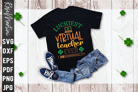 Luckiest Virtual Teacher Ever SVG file for cutting machines Cricut Silhouette SVG PNG St Patrick's Day Quote Virtually svg SVG RoseMartiniDesigns 