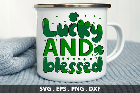 Lucky and blessed SVG Designangry 