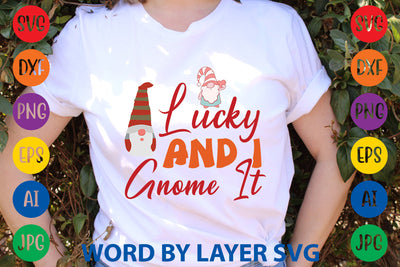 Lucky And I Gnome It, Gnome SVG, Gnome SVG SVG Rafiqul20606 