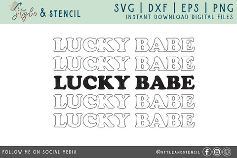 Lucky Babe SVG - St Patricks Day SVG Style and Stencil 