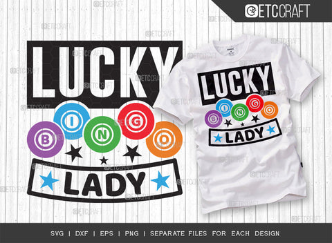 Lucky Bingo Lady SVG Bundle, Bingo Svg, Bingo gift Svg, Bingo Games Svg, Crazy Bingo Svg, Bingo Quotes, ETC T00134 SVG ETC Craft 