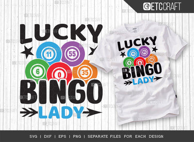 Lucky Bingo Lady SVG Cut File, Bingo Svg, Bingo gift Svg, Bingo Games Svg, Crazy Bingo Svg, Bingo Quotes, ETC T00134 SVG ETC Craft 