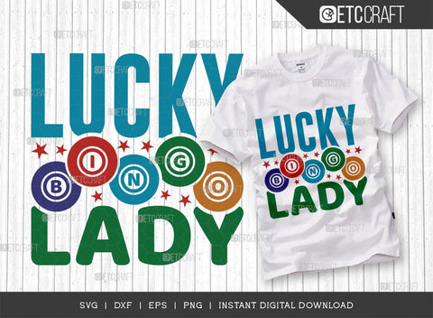 Lucky Bingo Lady SVG Cut File, Bingo Svg, Bingo gift Svg, Bingo Games Svg, Crazy Bingo Svg, Bingo Quotes, TG 01412 SVG ETC Craft 