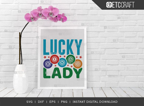 Lucky Bingo Lady SVG Cut File, Bingo Svg, Bingo gift Svg, Bingo Games Svg, Crazy Bingo Svg, Bingo Quotes, TG 01412 SVG ETC Craft 