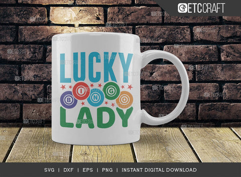 Lucky Bingo Lady SVG Cut File, Bingo Svg, Bingo gift Svg, Bingo Games Svg, Crazy Bingo Svg, Bingo Quotes, TG 01412 SVG ETC Craft 