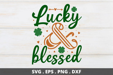 lucky & blessed SVG Designangry 