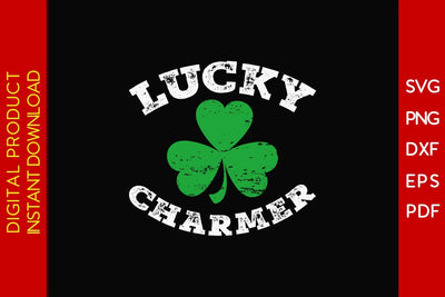Lucky Charmer St Patrick's Day SVG PNG PDF Cut File SVG Creativedesigntee 