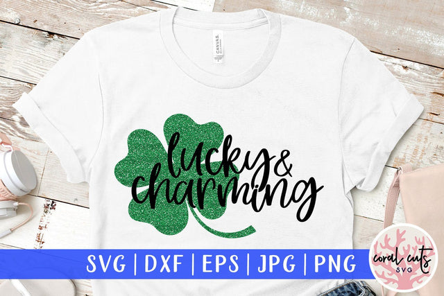 Lucky & charming - St Patricks Day SVG EPS DXF SVG CoralCutsSVG 