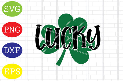Lucky Clover Svg, Patrick's Day Svg, Png, Eps, Dxf Files SVG DigitalSvgFiles 
