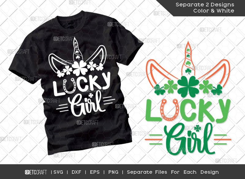 Lucky Girl SVG Cut File | Irish Shamrock Svg | Shamrock Svg | St Patricks Day Svg | T-shirt Design SVG ETC Craft 