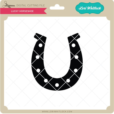 Lucky Horseshoe SVG Lori Whitlock 