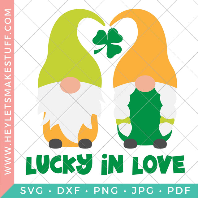 Lucky in Love SVG Hey Let's Make Stuff 