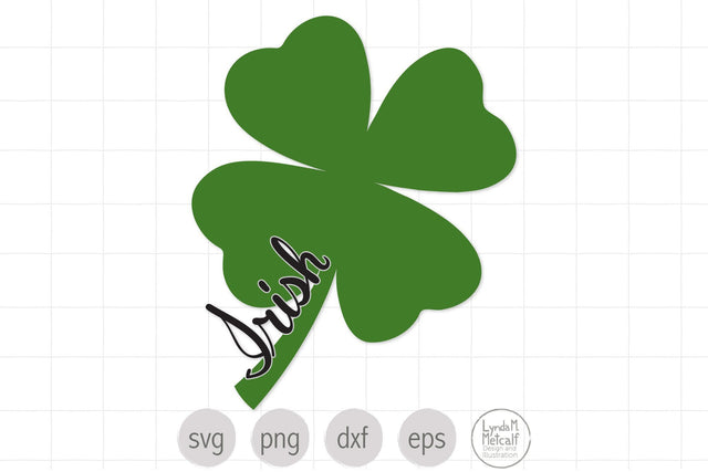 Lucky Irish Shamrock SVG, St Patricks Day SVG SVG Lynda M Metcalf 