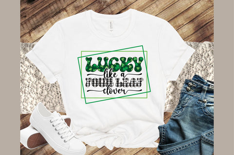 Lucky like a four leaf clover Sublimation designartist 