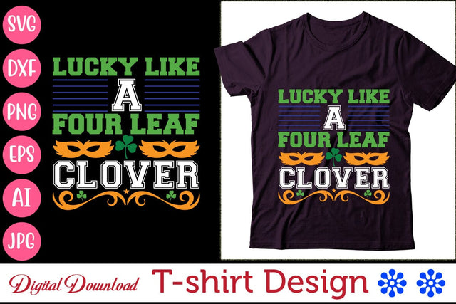 Lucky Like A Four Leaf Clover SVG Newmockups 
