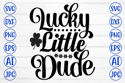 Lucky Little Dude SVG Cut File SVG Syaman 
