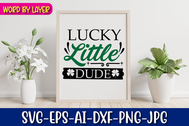 Lucky Little Dude Svg SVG Blessedprint 