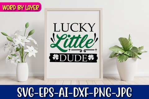 Lucky Little Dude Svg SVG Blessedprint 