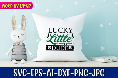 Lucky Little Dude Svg SVG Blessedprint 