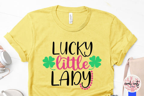 Lucky little lady - St Patricks Day SVG EPS DXF PNG SVG CoralCutsSVG 