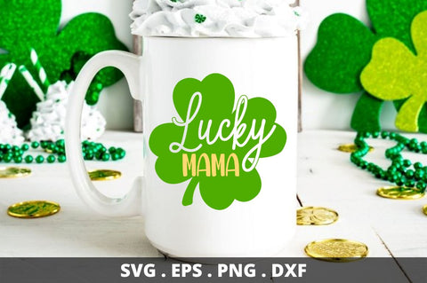 Lucky mama SVG Designangry 