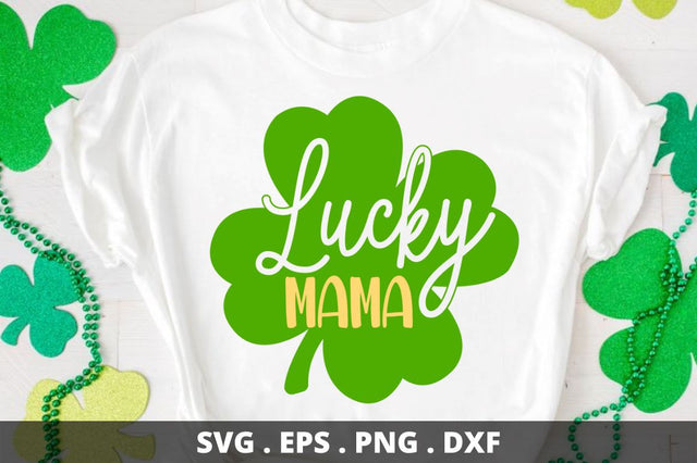 Lucky mama SVG Designangry 