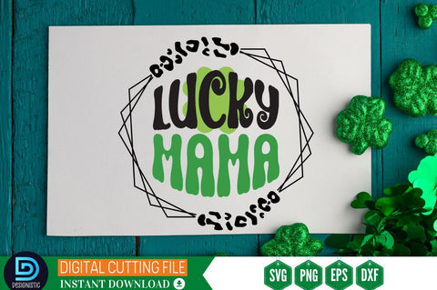 Lucky mama SVG SVG DESIGNISTIC 