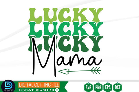 Lucky mama SVG SVG DESIGNISTIC 