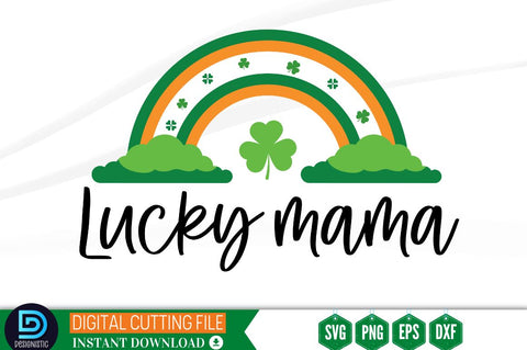Lucky mama SVG SVG DESIGNISTIC 