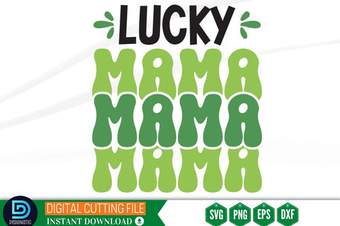 Lucky mama SVG SVG DESIGNISTIC 