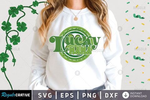 Lucky mama SVG SVG Regulrcrative 