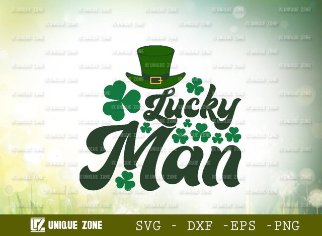 Lucky Man | Happy St Patrick’s Day | Shamrock | T-shirt Design SVG Unique Zone 