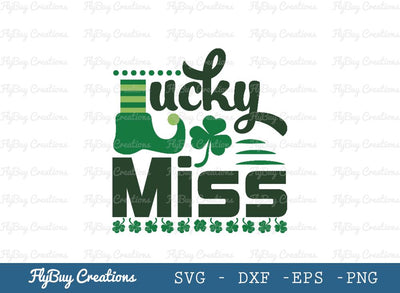Lucky Miss | Lucky | Miss | Happy St Patrick’s Day | Shamrock | Saint Patricks Day | Clover Leaf | Leaf | Lucky Clover | Hat | Leprechaun Hat | St Patrick’s Day Socks | St Patricks Day | T-shirt Design | SVG ETC Craft 