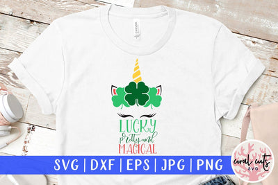 Lucky pretty and magical - St Patricks Day SVG EPS DXF PNG SVG CoralCutsSVG 