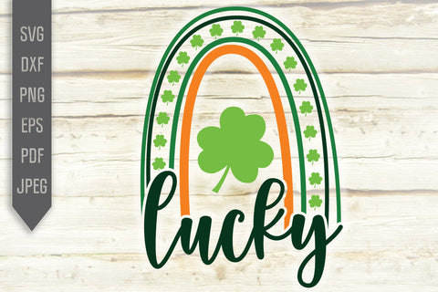 Lucky Rainbow Svg. St Patrick's Day Shirt Svg. St. Patrick's Day Svg. Lucky Svg. Irish Svg. Clover Svg. St Patrick's Dxf, eps, png, jpg pdf SVG Mint And Beer Creations 