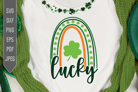 Lucky Rainbow Svg. St Patrick's Day Shirt Svg. St. Patrick's Day Svg. Lucky Svg. Irish Svg. Clover Svg. St Patrick's Dxf, eps, png, jpg pdf SVG Mint And Beer Creations 