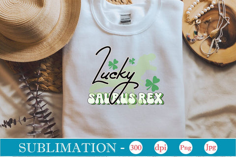 Lucky Saurus Rex Happy St. Patrick’s Day SVGs,Quotes and Sayings,Food & Drink,On Sale, Print & Cut Sublimation DesignPlante 503 