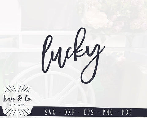 Lucky SVG Files | Farmhouse Sign | Svgs for Signs | Oversized SVG (949402046) SVG Ivan & Co. Designs 