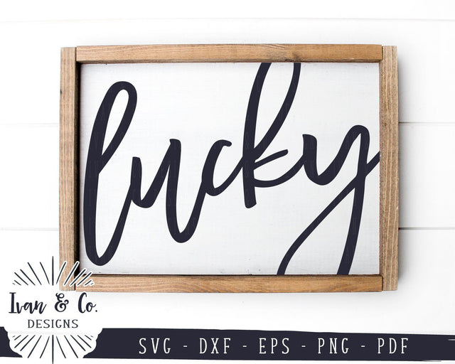 Lucky SVG Files | Farmhouse Sign | Svgs for Signs | Oversized SVG (949402046) SVG Ivan & Co. Designs 